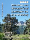 Wandern von Oberstdorf und Sonthofen bis Bad Hindelang