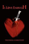 Is Love Enough
