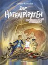 Die Hafenpiraten auf Kaperfahrt in die Todesschlucht (Bd.2)