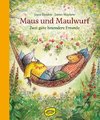 Maus und Maulwurf. Zwei ganz besondere Freunde