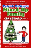 Patrick McStup's Mixed-Up Family Christmas part 1