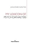 My Lexicon of Psychoanalysis