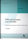 Fälle und Lösungen zum GNotKG