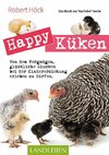 Happy Küken . Das Buch zur YouTube-Serie