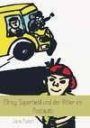 Ellroy, Superheld und der Ritter im Postauto