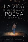 La Vida Es Un Poema Y Un Poema Es La Vida