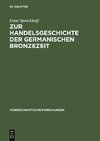 Zur Handelsgeschichte der germanischen Bronzezeit