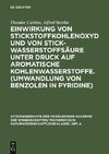 Einwirkung von Stickstoffkohlenoxyd und von Stickwasserstoffsäure unter Druck auf aromatische Kohlenwasserstoffe. (Umwandlung von Benzolen in Pyridine)