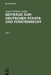 Beiträge zum deutschen Staats- und Fürstenrecht, Lfg. 1