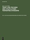 Tarif und Technik des staatlichen Fernsprechwesens, Teil 2, Die Schaltungsanordnungen des gemischten Systems