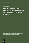 Volk, Raum und politische Ordnung in der deutschen Hanse