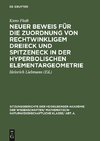 Neuer Beweis für die Zuordnung von rechtwinkligem Dreieck und Spitzeneck in der hyperbolischen Elementargeometrie