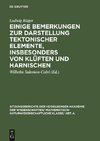 Einige Bemerkungen zur Darstellung tektonischer Elemente, insbesonders von Klüften und Harnischen