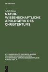 Naturwissenschaftliche Apologetik des Christentums