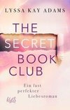 The Secret Book Club - Ein fast perfekter Liebesroman