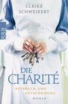 Die Charité. Aufbruch und Entscheidung