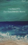 Das Rauschen des Meeres