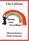 Sprung zum Regenbogen