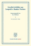 Geschichtsbilder aus Leopold v. Rankes Werken.