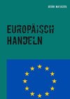 Europäisch Handeln