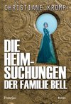 Die Heimsuchungen der Familie Bell - Teil 1