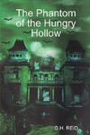 The Phantom of the Hungry Hollow