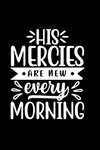 His Mercies Are New Every Morning