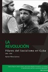 PILARES DEL SOCIALISMO EN CUBA. La Revoluci-n