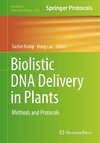 Biolistic DNA Delivery in Plants