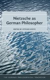 Nietzsche as German Philosopher