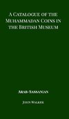 A Catalogue of the Muhammadan Coins in the British Museum - Arab Sassanian