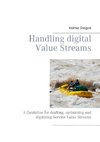 Handling digital Value Streams