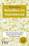 Rebellion im Hamsterrad