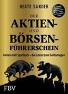 Der Aktien- und Börsenführerschein - Jubiläumsausgabe