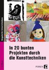 In 20 bunten Projekten durch die Kunsttechniken