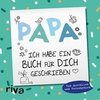 Papa, ich habe ein Buch für dich geschrieben