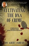 Cultivating the DNA of Crime