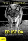 Er ist da