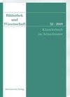 Bibliothek und Wissenschaft 52 (2019): Künstlerbuch im Schaufenster