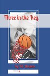 Three in the Key