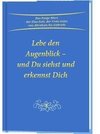 Lebe den Augenblick