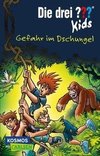 Die drei ??? Kids 62: Gefahr im Dschungel