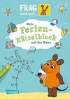 Frag doch mal ... die Maus!: Mein Ferien-Rätselblock mit der Maus