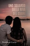 Uno Sguardo Sulla Riva Del Cuore