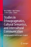 Studies in Ethnopragmatics, Cultural Semantics, and Intercultural Communication