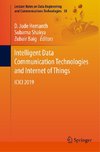 Intelligent Data Communication Technologies and Internet of Things