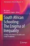 South African Schooling: The Enigma of Inequality