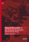 Eduard Bernstein on the German Revolution