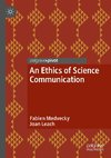 An Ethics of Science Communication