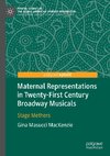 Maternal Representations in Twenty-First Century Broadway Musicals